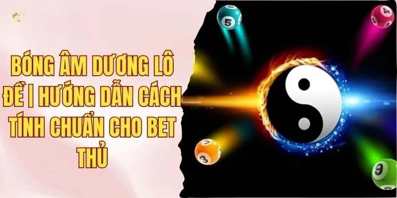 bóng âm dương lô đề