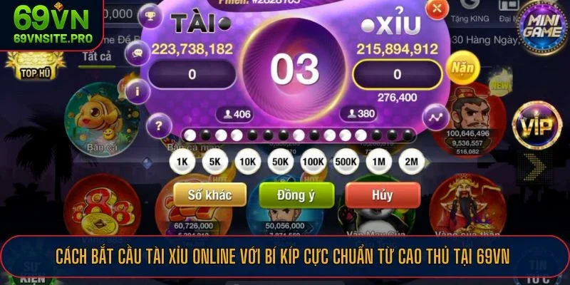 Áp dụng liền tay các cách bắt cầu Tài Xỉu online tại 69Vn