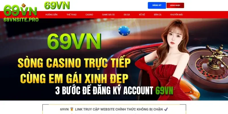 3 bước để đăng ký account 69VN
