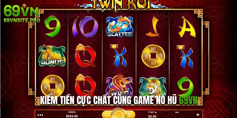 Kiếm tiền cực chất cùng game nổ hũ 69VN