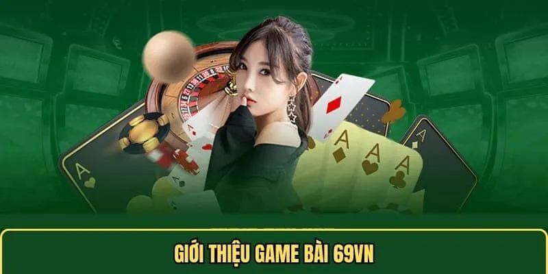 Kho game bài phong phú